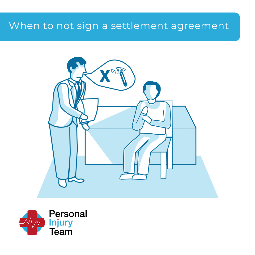 When to not sign a settlement agreement